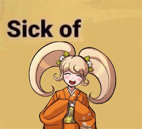An Anime Character With The Words Sick Of