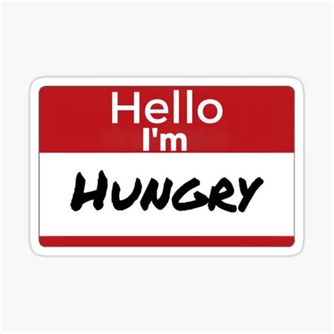 funny name tag hungry sticker for sale by corvo attano redbubble