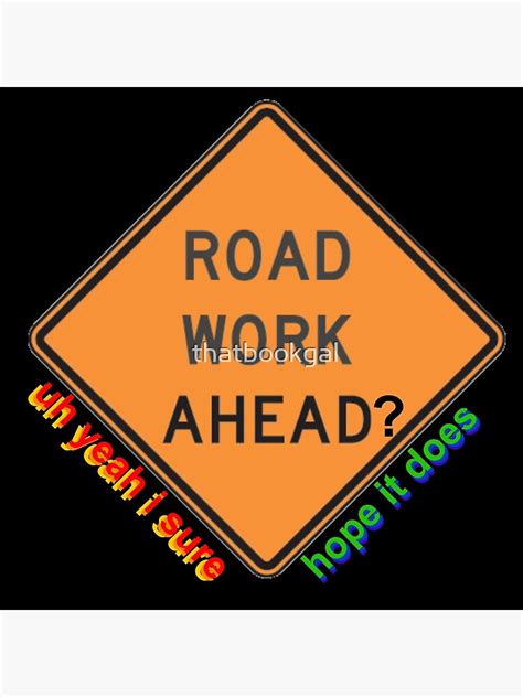 Road Work Ahead Vine Poster For Sale By Thatbookgal Redbubble
