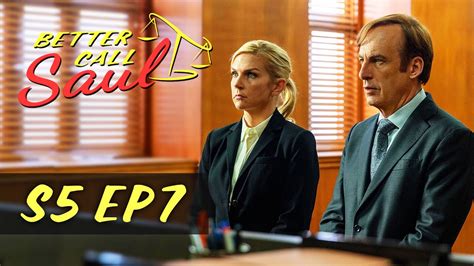 Better Call Saul Season 5 Episode 7 Recap And Review Jmm Youtube