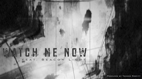 Watch Me Now Feat Beacon Light Tommee Profitt Youtube Music