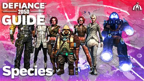 Species Guide Defiance 2050 Videogame Pavilion