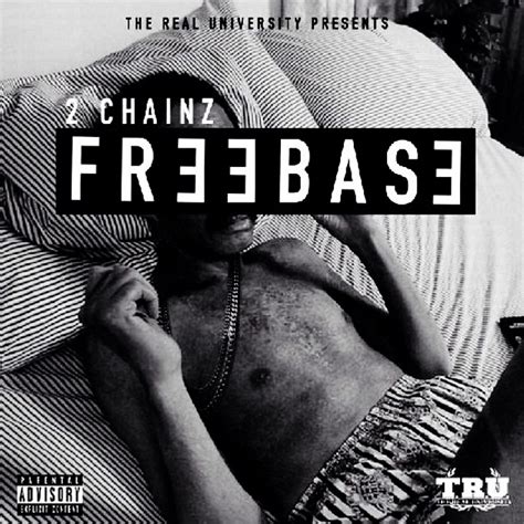 2 Chainz Freebase Ep Daily Chiefers
