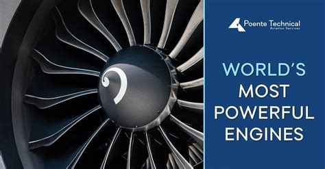 Most Powerful Aircraft Engines In The World Poente Technical