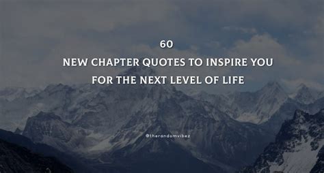 New Chapter Quotes To Inspire You For The Next Level Of Life
