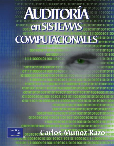 Auditoría En Sistemas Computacionales Carlos Muñoz Razo Freelibros
