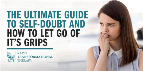 The Ultimate Guide To Self Doubt And How To Let Go Of Its Grips Blog