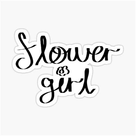 Flower Girl Text Sticker For Sale By Aurelsprints Redbubble