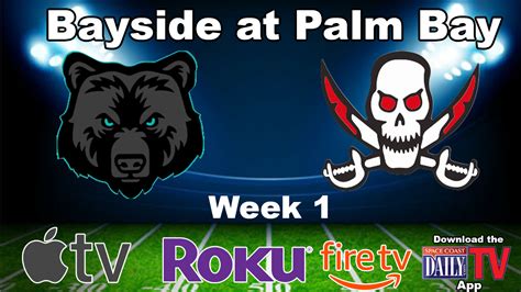 Watch Replay Palm Bay Pirates Cruise By Bayside Bears 41 14 In Week 1