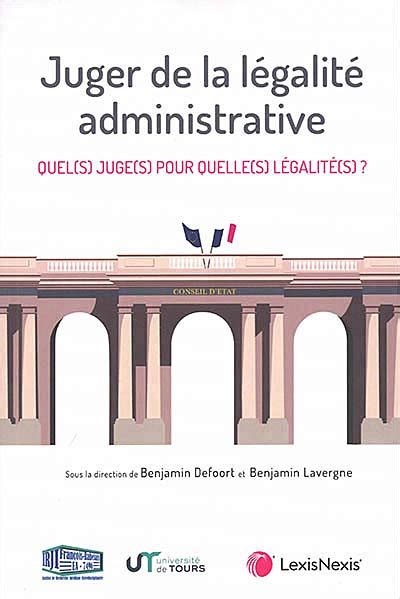 Juger de la légalité administrative - Defoort - Lavergne ...