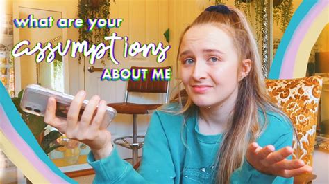 Answering Your Assumptions About Me Youtube