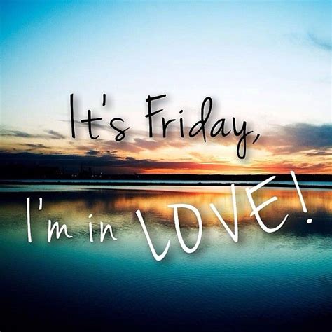 Friday Im In Love Tekst - It's Friday, I'm in love! | Friday im in love, Im in love, Word to your