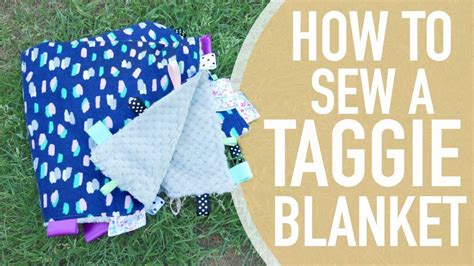 How To Make A Taggie Baby Blanket Bethany Fontaine Youtube
