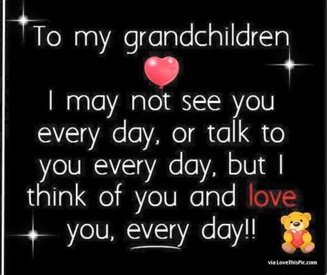 To My Grandchildren I Love You Quotes About Grandchildren Grandkids