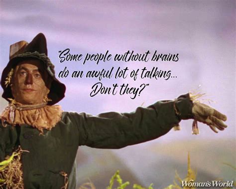Discover and share scarecrow quotes. 'The Wizard of Oz' Quotes That Are as Classic as the Movie