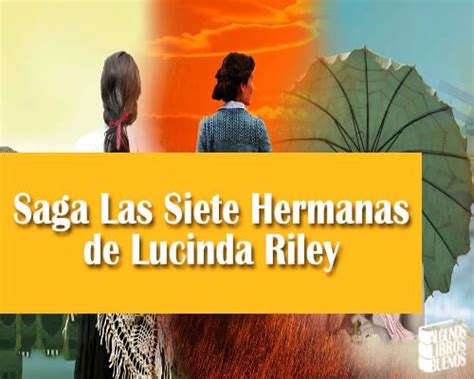 Saga Las Siete Hermanas De Lucinda Riley Algunos Libros Buenos