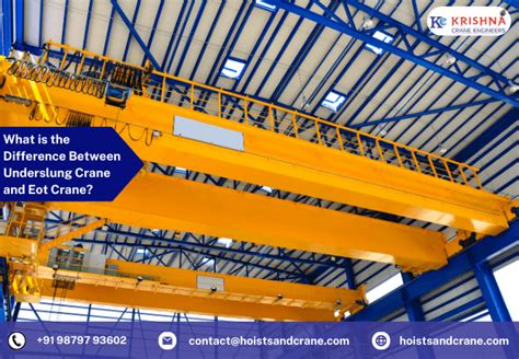 What Is The Difference Between Underslung Crane And Eot Crane
