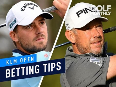 Klm Dutch Open Golf Betting Tips 2019 Paul Casey Seve Ballesteros Lee Westwood Tipsters Four