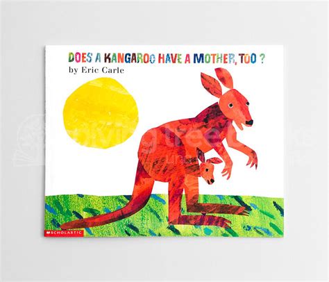 Eric Carle Does Kangaroo Have A Mother Too Giving Tree Books