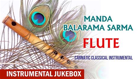 Flute Carnatic Classical Instrumental Music Manda Balarama Sarma