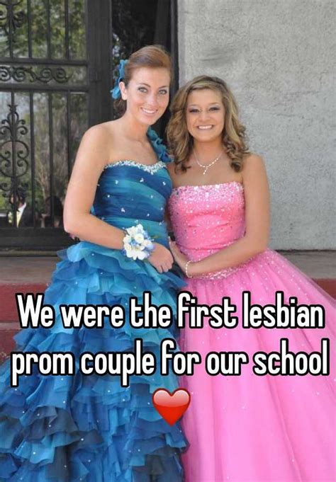 We Were The First Lesbian Prom Couple For Our School ️