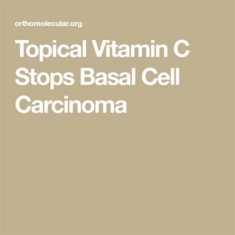 Topical Vitamin C Stops Basal Cell Carcinoma Topical Vitamin C Basal
