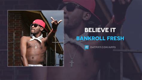 Bankroll Fresh Believe It Audio Youtube