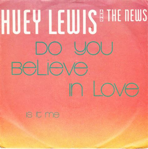 Huey Lewis And The News Do You Believe In Love 1982