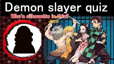 Take this quiz to see if you deserve that title! 【Demon slayer quiz】Who's silhouette is this?【kimetsu no yaiba】 - YouTube