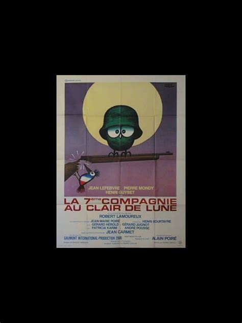 La 7 Compagnie Au Clair De Lune - Affiche du film LA 7EME COMPAGNIE AU CLAIRE DE LUNE - CINEMAFFICHE