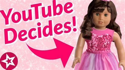 you choose what my american girl create your own doll looks like youtube