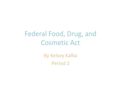 1040 , which is classified generally to chapter 9 (§301 et seq.) of this title. PPT - Federal Food, Drug, and Cosmetic Act PowerPoint ...