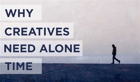 Why Creatives Need Alone Time To Thrive Creative Market Blog