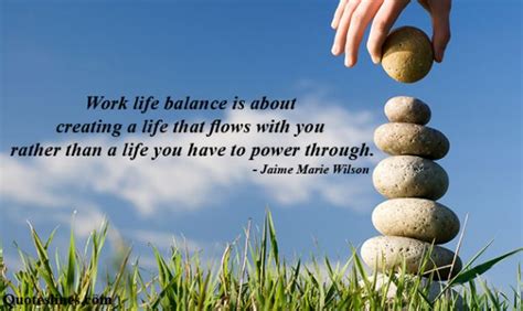 Inspiring Work Life Balance Quotes With Pictures