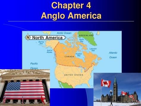 Chapter 4 Anglo America Usand Canada