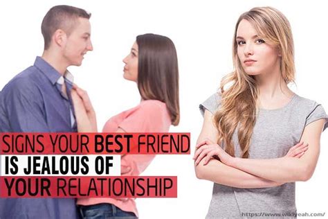 14 Signs Your Best Friend Is Jealous Of Your Relationship Jealous Of