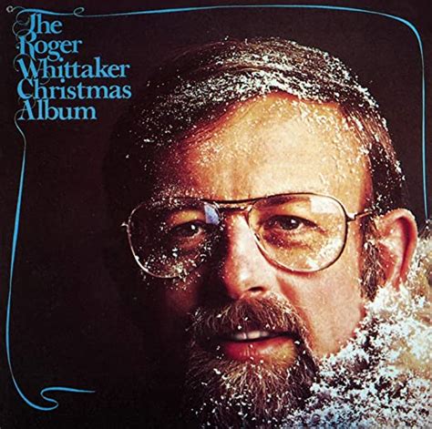 Roger Whittaker The Roger Whittaker Christmas Album Music