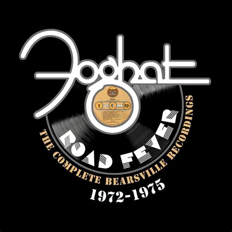 Foghat Road Fever The Complete Bearsville Recordings 1972 1975 Music