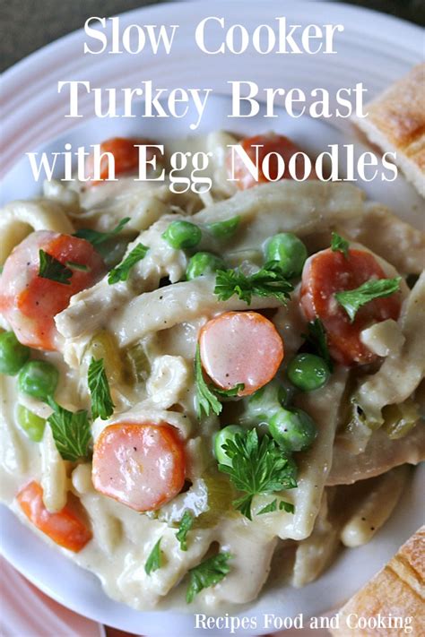 Slow Cooker Turkey Breast With Egg Noodles From Recipes Food And Cooking