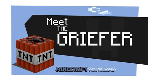 Meet The Griefer Minecraft Youtube