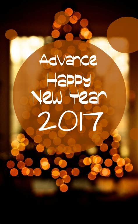 The new year celebration never holds inside a family or between friends, its an endless. Happy New Year in Advance 2018 Images Quotes Wishes ...