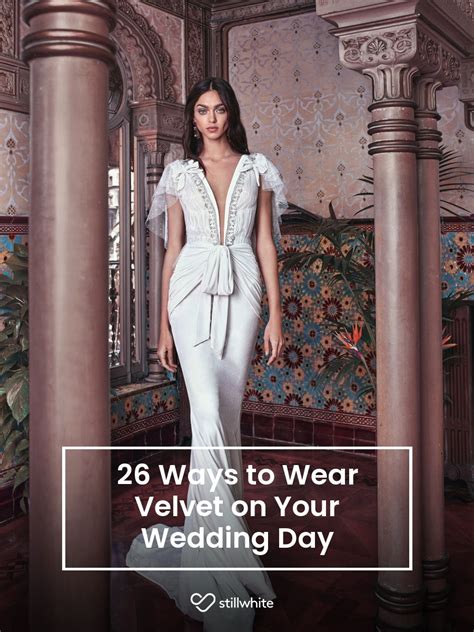 26 Ways To Wear Velvet On Your Wedding Day Stillwhite Blog