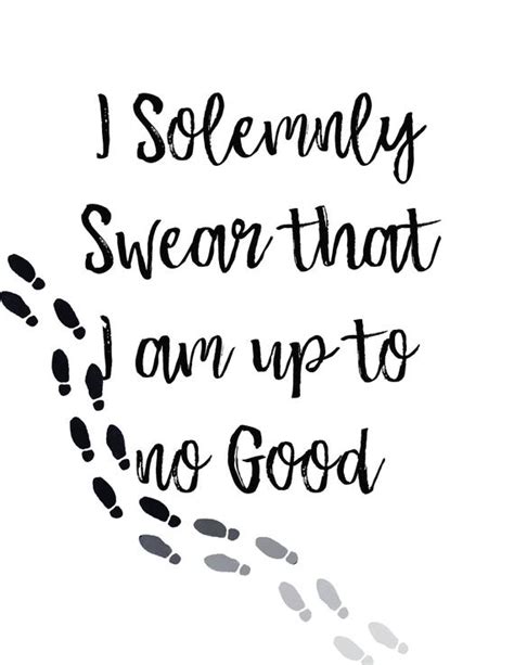 I solemnly swear that i am up to no good. как переводиться фраза? I Solemnly Swear Harry Potter Quote Digital Print | Etsy