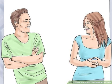 how to appear confident to women 7 steps with pictures
