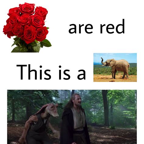 Roses Are Red R PrequelMemes Prequel Memes Know Your Meme