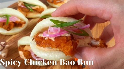 Spicy Fried Chicken Bao Buns Youtube