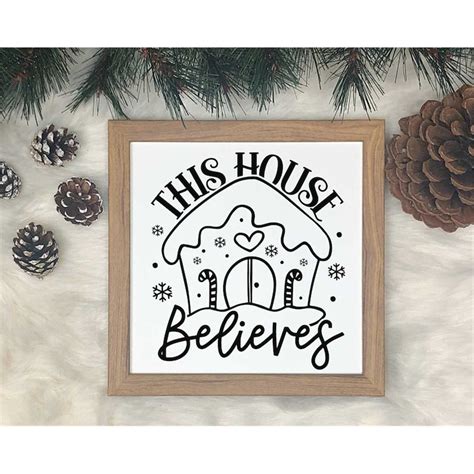 This House Believes Svg Christmas Svg Christmas Sign Svg Inspire