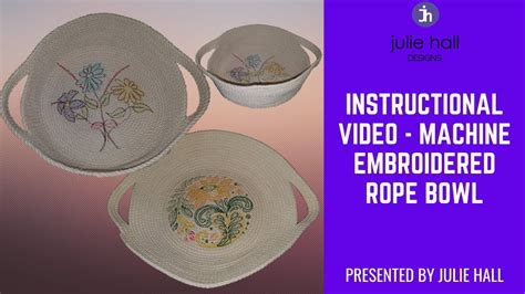 Machine Embroidered Rope Bowl Tutorial Youtube