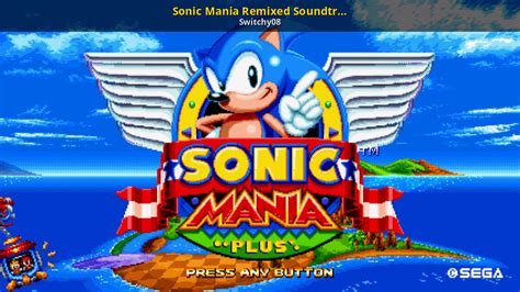 Sonic Mania Remixed Soundtrack V20 Sonic Mania Works In Progress