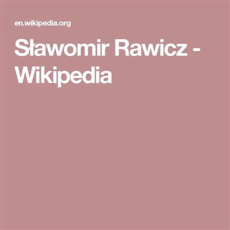 Rawicz mimo woli pyta go, czy więźniowie próbują czasem uciekać. Sławomir Rawicz - Wikipedia | Wikipedia, Lockscreen ...